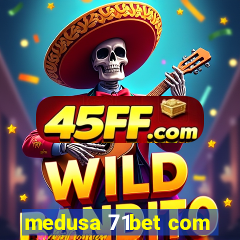 medusa 71bet com